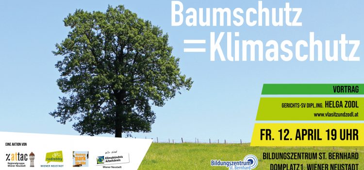 Vortrag Baumschutz = Klimaschutz Vortrag Baumschutz = Klimaschutz